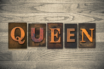 Fototapeta premium Queen Concept Wooden Letterpress Type