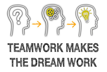 Teamwork makes the dream work