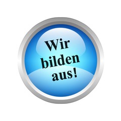 Wir bilden aus!