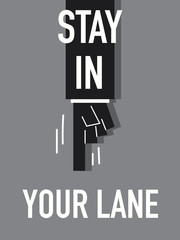 Words STAY IN YOUR LANE