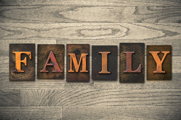 Obraz premium Family Concept Wooden Letterpress Type