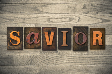 Fototapeta premium Savior Concept Wooden Letterpress Type