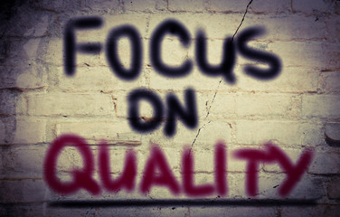 Focus On Quality Concept