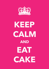 keep calm and eat cake imitation poster - obrazy, fototapety, plakaty