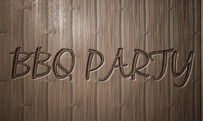 BBQ PARTY relief text on wooden background