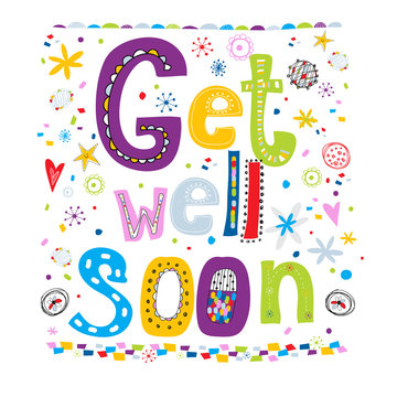 Get well soon! Concept card with the text, flowers, hearts.
