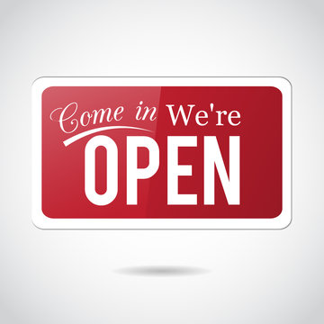 Come in, we're open. Vintage, retro, vector sign.