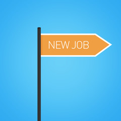 New job nearby, flat orange road sign