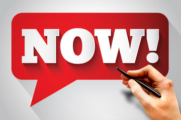 NOW message bubble, business concept