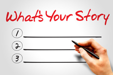 What's Your Story blank list, business concept