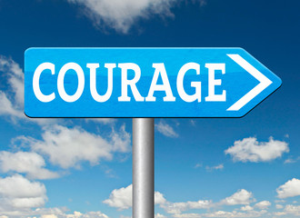 courage