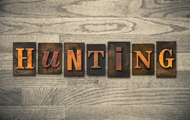 Fototapeta premium Hunting Wooden Letterpress Concept
