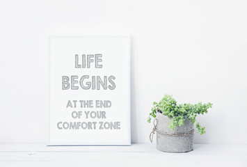 motivational  poster LIFE BEGINS AT THE END OF YOUR COMFORT ZONE