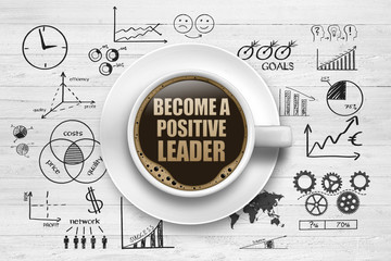 Fototapeta premium Become a positive Leader