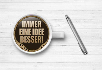Immer eine Idee besser!
