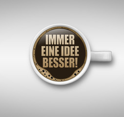 Immer eine Idee besser!