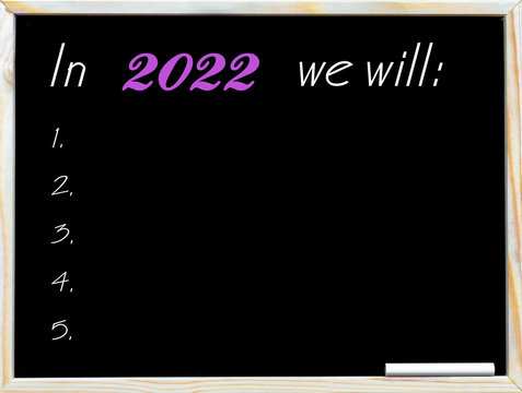 In 2022 we will