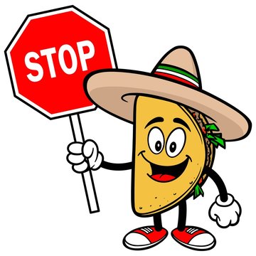Taco with Stop Sign