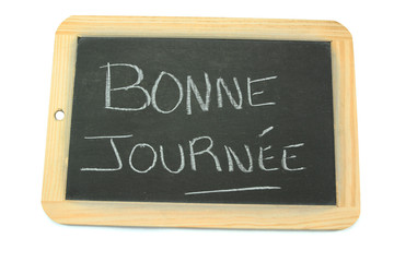 Obraz premium ardoise bonne journée