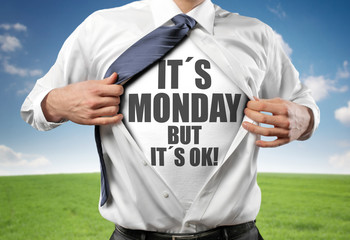 It´s Monday But it´s ok!