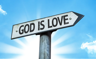 God is Love sign with a beautiful day - obrazy, fototapety, plakaty