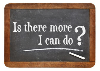 Obraz premium Is there more I can do ?