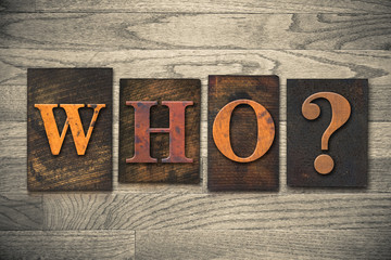Who Wooden Letterpress Concept