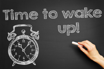 Time to wake up!