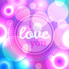 I love you, delicate pink background with shining lights