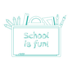 blackboard, stationery, school is fun