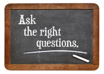 Obraz premium Ask the right questions