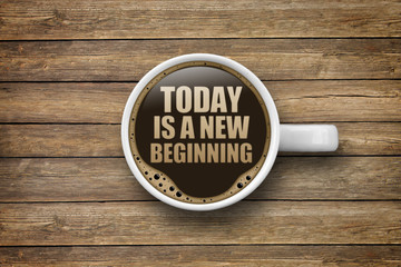 Today is a new beginning