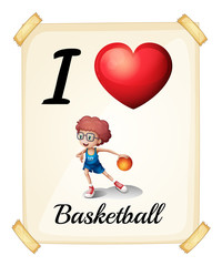 A poster showing the love of basketball