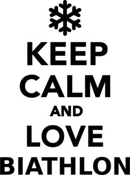 Keep Calm and Love Biathlon