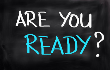 Fototapeta premium Are You Ready Concept