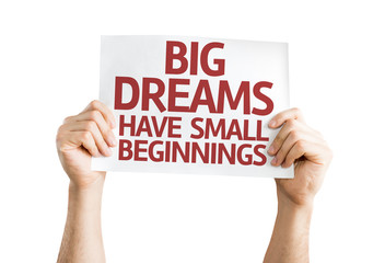 Big Dreams Have Small Beginnings card isolated on white