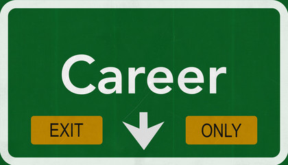 Career Highway Road Sign Exit Only Concept