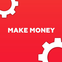 MAKE MONEY