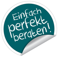 Einfach perfekt beraten!