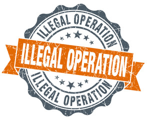 Obraz premium illegal operation vintage orange seal isolated on white