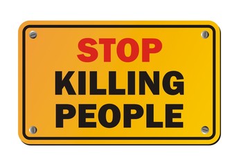 stop killing people - protest sign