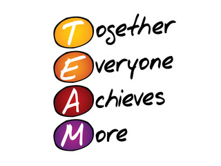Together Everyone Achieves More (TEAM), business concept