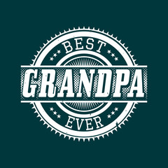 Best Grandpa Ever T-shirt Typography, Vector Illustration