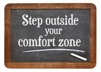 step outside your comfort zone