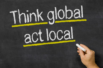 Think global - act local