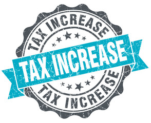 tax increase vintage turquoise seal isolated on white