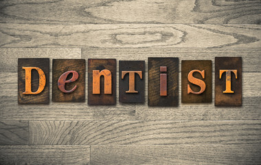 Fototapeta premium Dentist Wooden Letterpress Concept