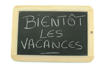 Obraz premium ardoise bientôt les vacances