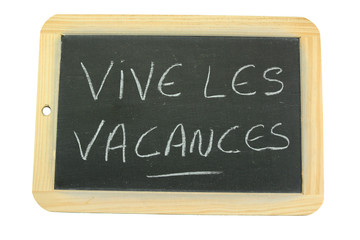 Obraz premium ardoise vive les vacances