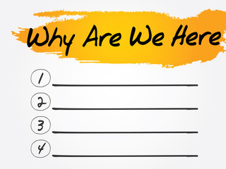 Why Are We Here Blank List, vector concept background